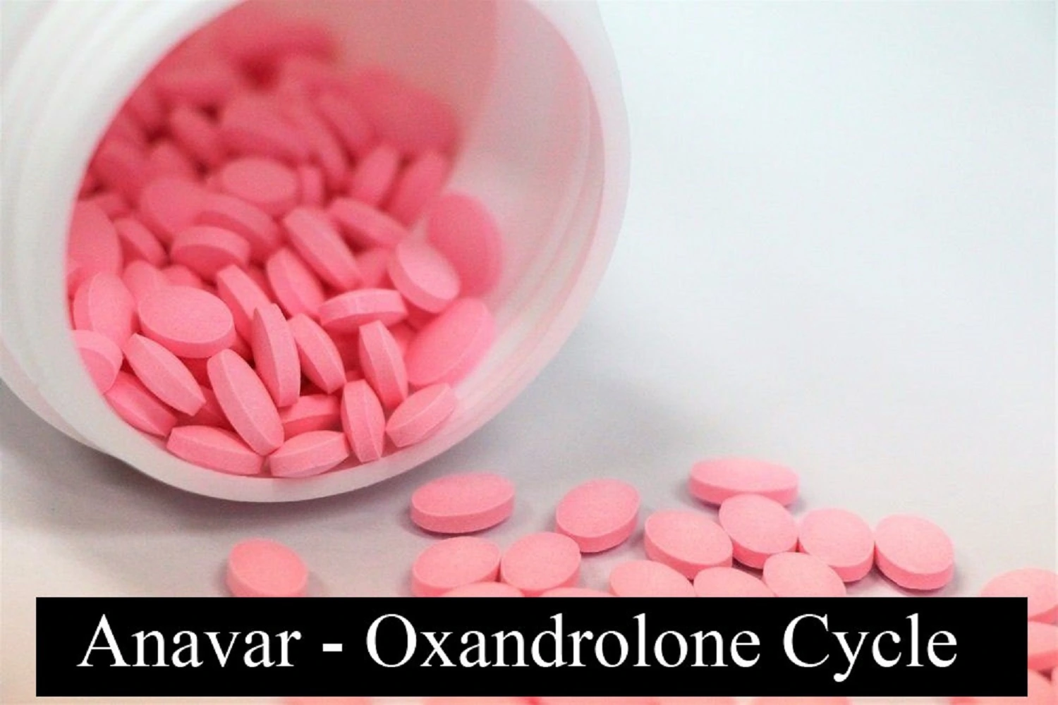 Anavar - Oxandrolone Cycle